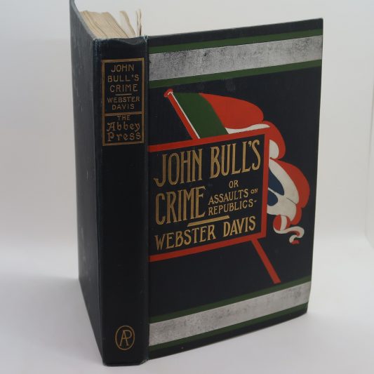 John Bull's Crime. Webster Davis.