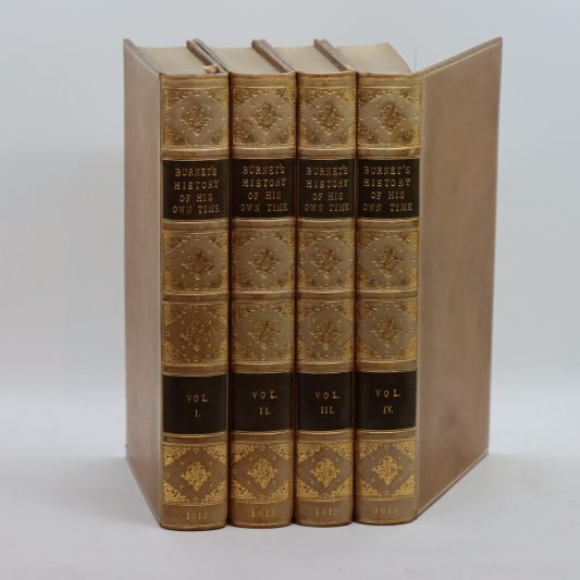 Burnet's History of His Own Time. Volumes I, II, III & IV.