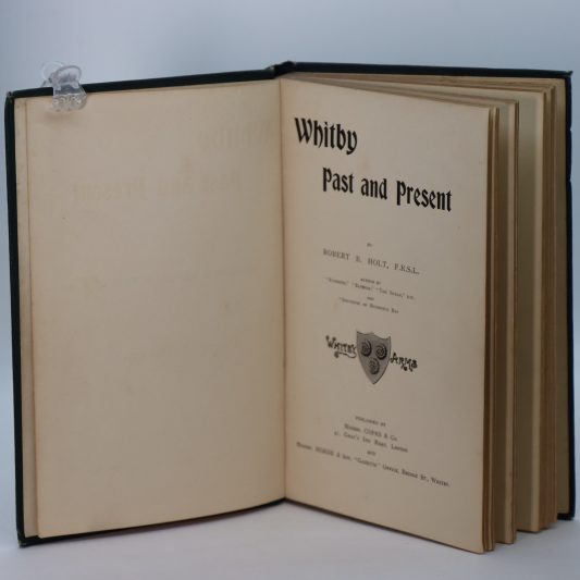 Whitby past & Present. R B Holt. - Image 3