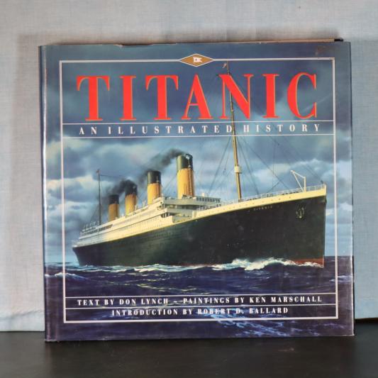 Titanic. An Illustrated History.
