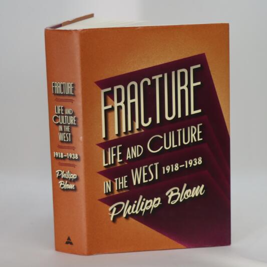 Fracture. Life and Culture in the West. 1918-1938.