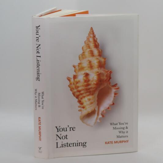 You're Not Listening.