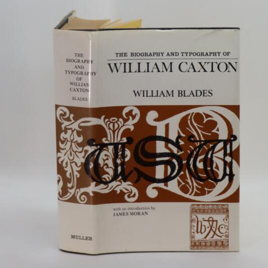 The Biography and Typography of William Caxton.