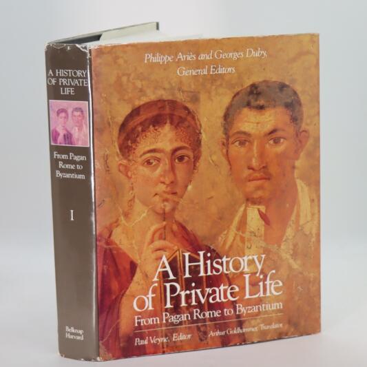 A History of Private Life. From Pagan Rome to Byzantium.