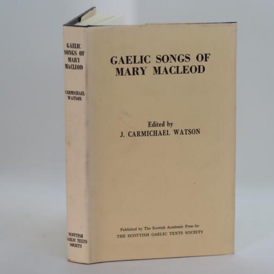 Gaelic Songs of Mary Macleod.