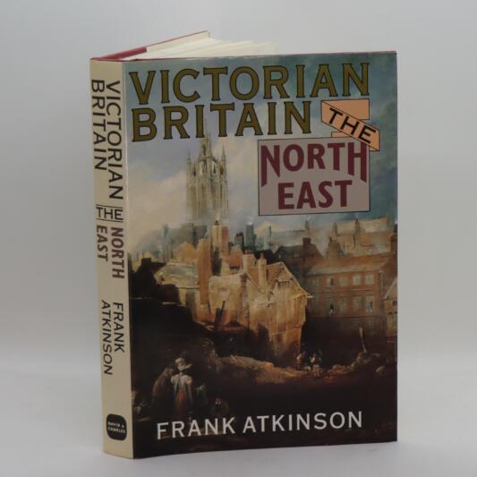 Victorian Britain. The North East.