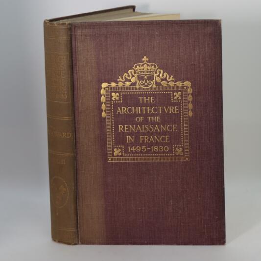 The Architecture of the Renaissance in France. 1495-1830. Volumes I & II. - Image 2