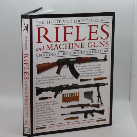The Illustrated Encyclopedia of Rifles and Machine Guns.