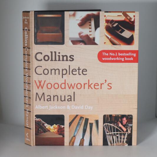 Collins Complete Woodworker's Manual.