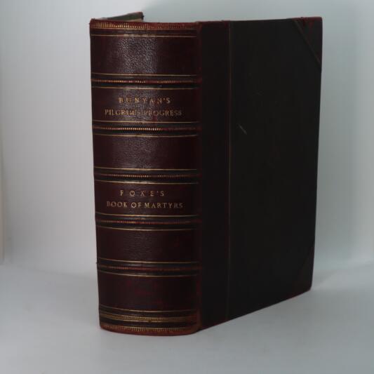 Bunyan's Pilgrim's Progress. Foxe's Book of Martyrs.