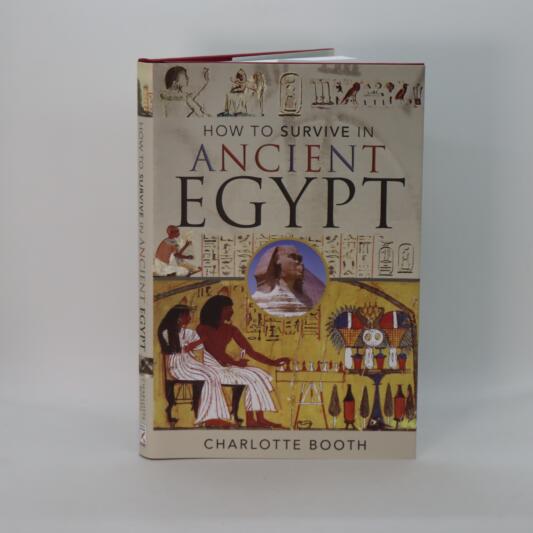 How to Survive in Ancient Egypt.