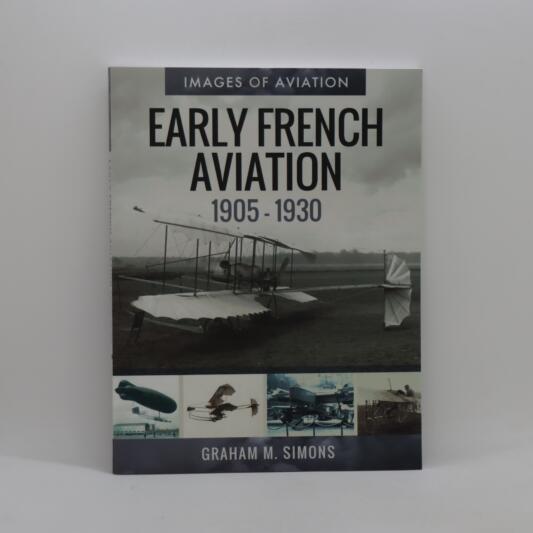 Early French Aviation. 1905-1930.