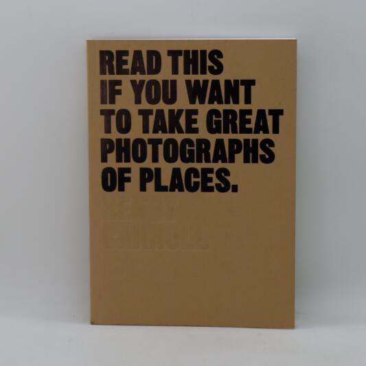 Read This if You Want to Take Great Photographs of Places.