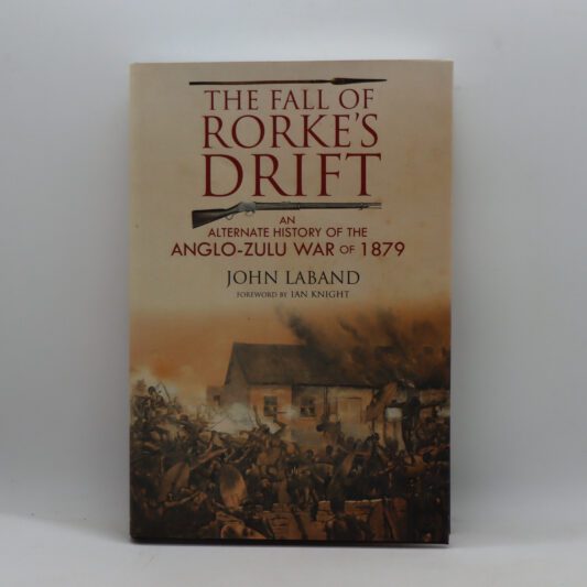 The Fall of Rorke's Drift.