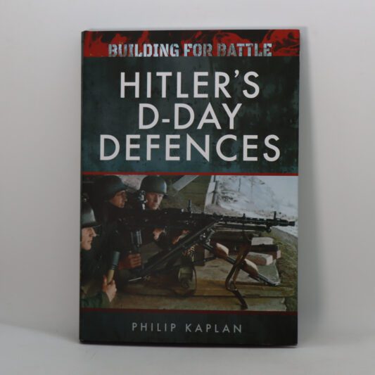 Hitler's D-Day Defences.
