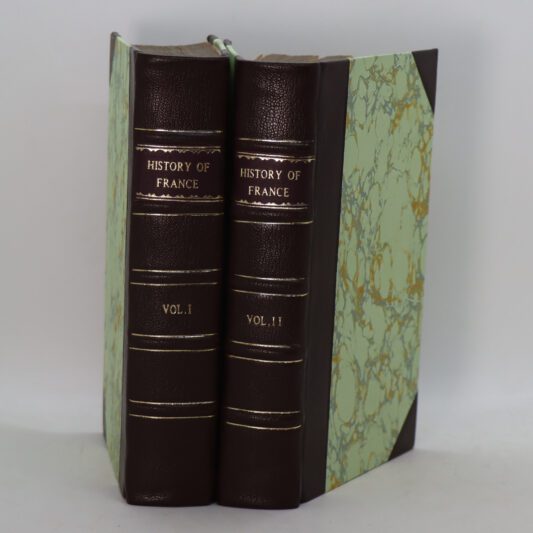 A History of France. Volumes I & II.
