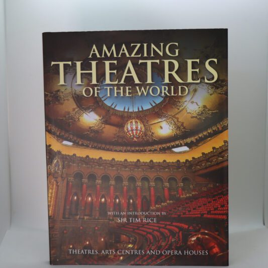 Amazing Theatres of the World.
