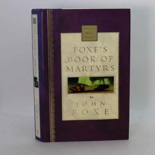 Foxe's Book of Martyrs.