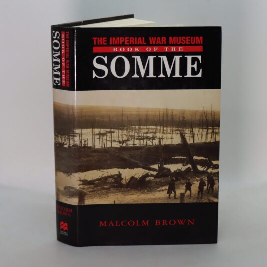 The Imperial War Museum Book of the Somme.