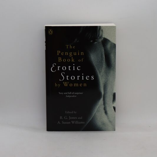 The Penguin Book of Erotic Stories by Women.