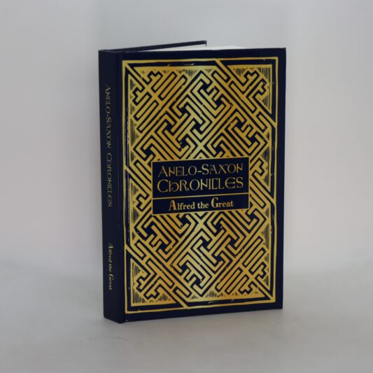 Anglo-Saxon Chronicles. Alfred the Great.