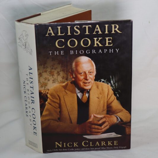 Alistair Cooke. The Biography.