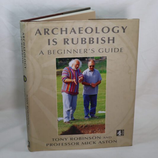 Archaeology is Rubbish.