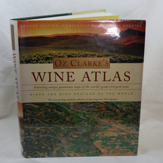 Oz Clarke's Wine Atlas.