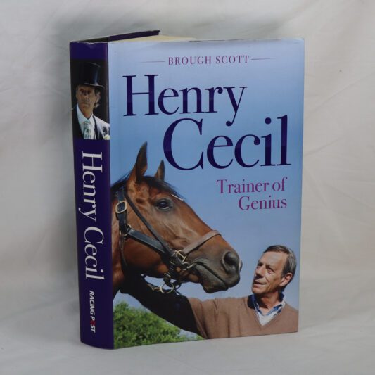 Henry Cecil. Trainer of Genius.