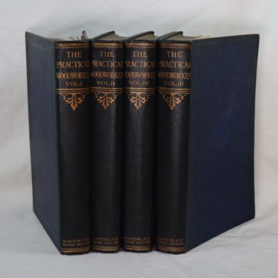 The Practical Woodworker. Volumes I, II, III & IV.
