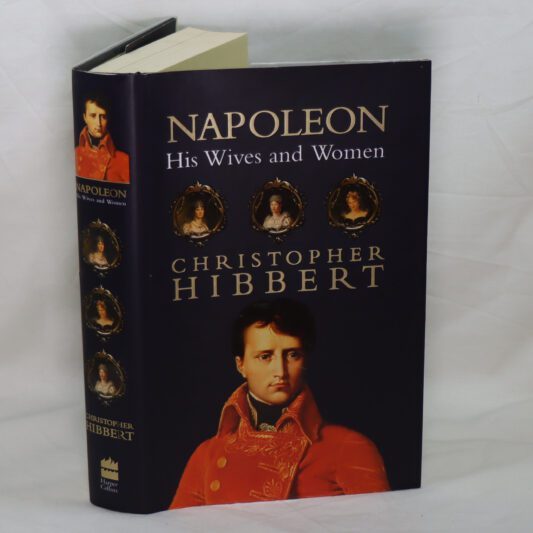 Napoleon. His Wives and Women.
