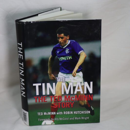 The Tin Man. The Ted McMinn Story.