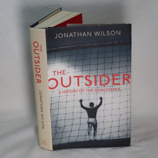 The Outsider. A History of the Goalkeeper.