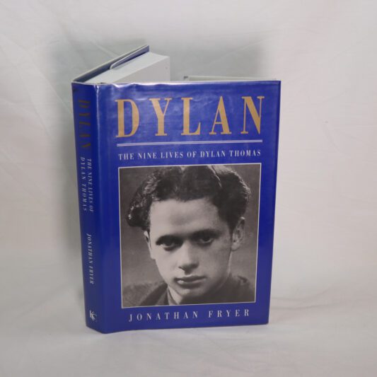 Dylan. The Nine Lives of Dylan Thomas.