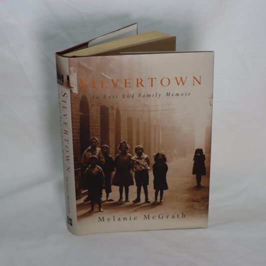 Silvertown. An East End Family Memoir.
