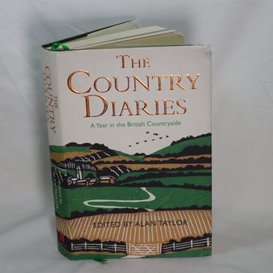 The Country Diaries. A Year in the British Countryside.