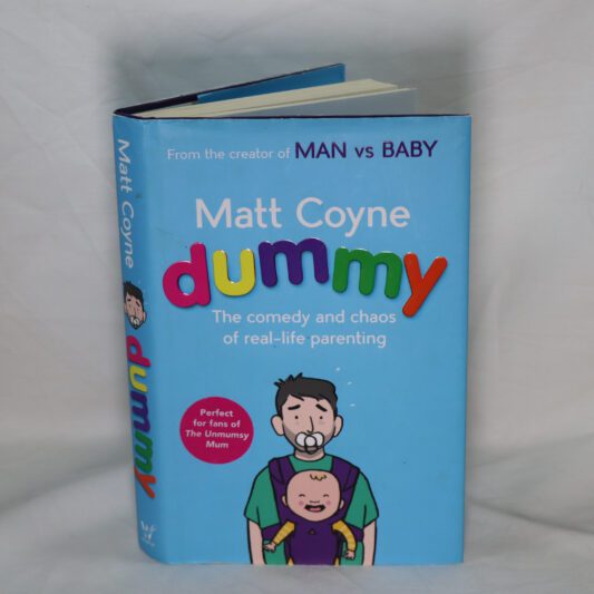 Dummy. The Comedy and Chaos of Real-Life Parenting.