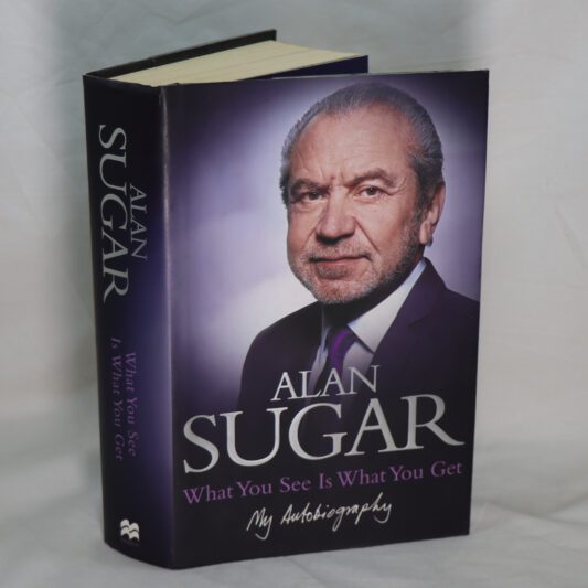 What You See is What You Get. Alan Sugar.