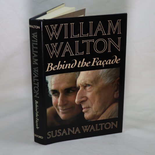 William Walton. Behind the Facade.