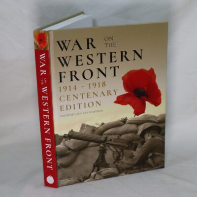 War on the Western Front. 1914 -1918. Centenary Edition.