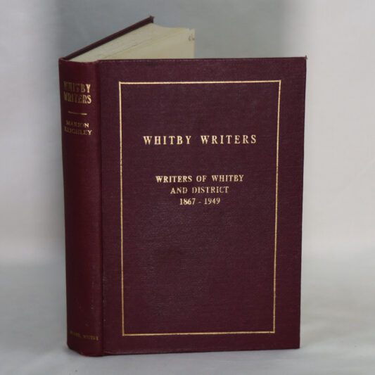 Whitby Writers. 1867 - 1949.