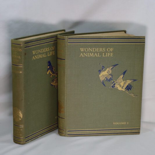 Wonders of Animal Life. Volumes I & II.