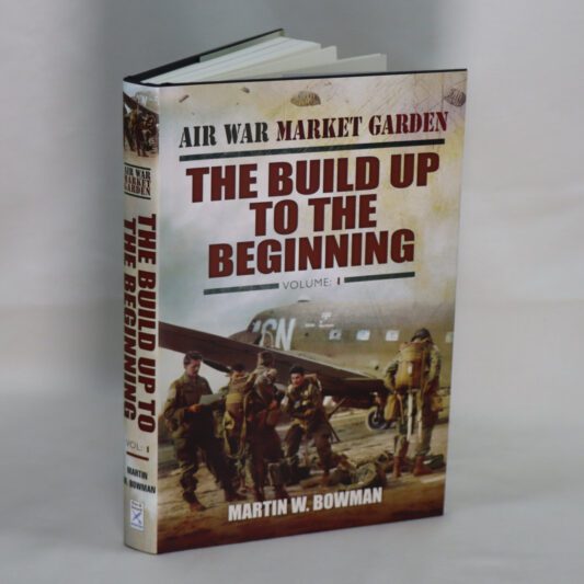 Air War Market Garden.The Build Up to the Beginning.
