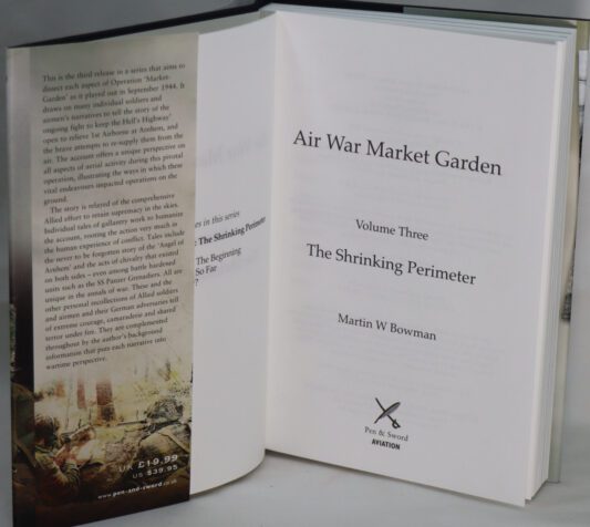Air War Market Garden.The Shrinking Perimeter. - Image 3