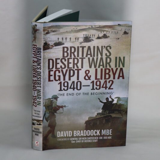 Britain's Desert War in Egypt & Libya. 1940-1942.