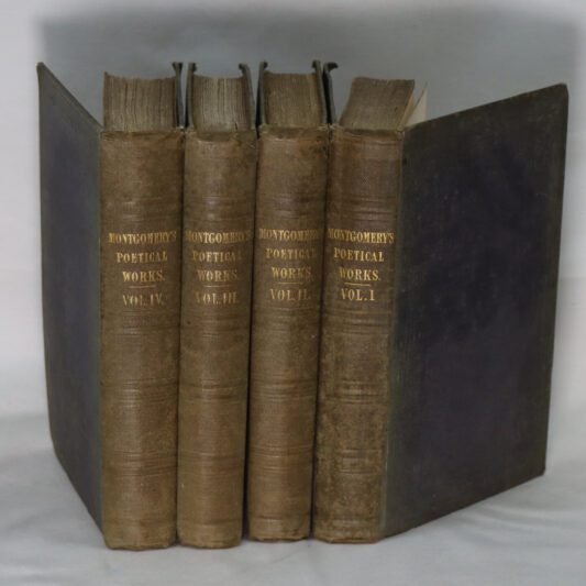 The Poetical Works of James Montgomery. In Four Volumes.