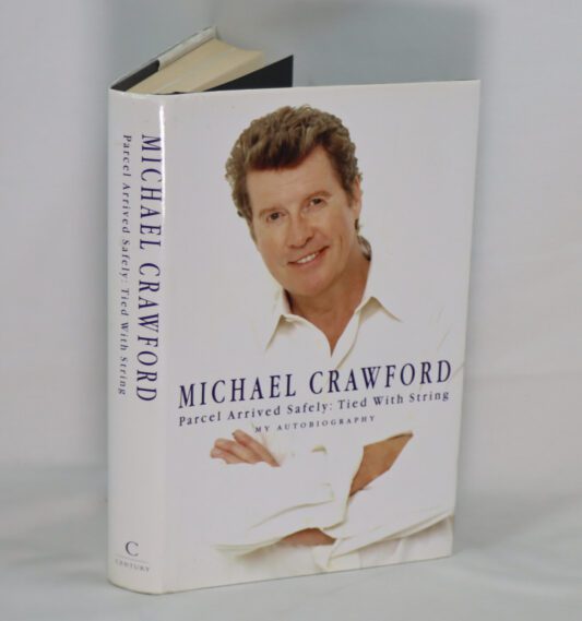 Parcel Arrived Safely: Tied With String. Michael Crawford.