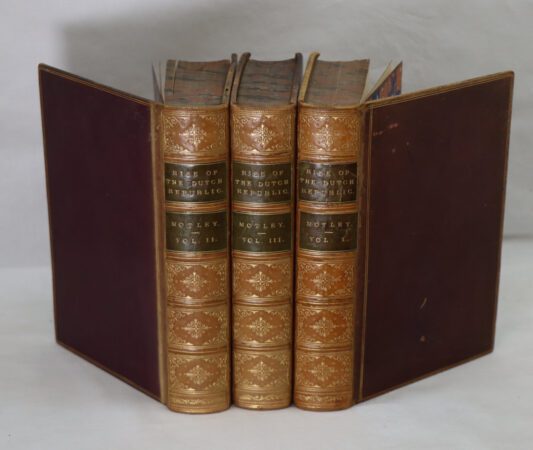The Rise of the Dutch Republic. In Three Volumes.