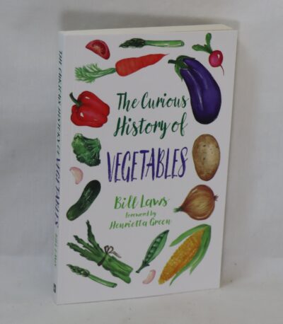 The Curious History of Vegetables.