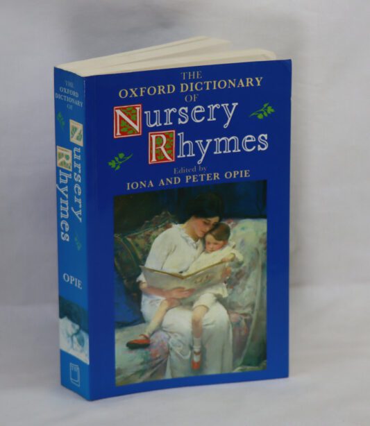 The Oxford Dictionary of Nursery Rhymes.